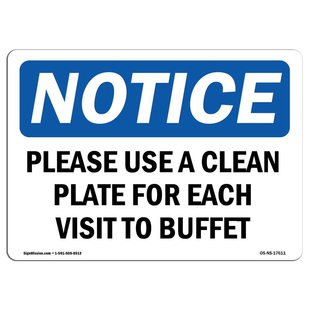 OSHA Notice Sign - Please Use Clean Plate for Each Visit to Buffet | Rigid Plastic Sign | Protect Your Business, Work Site, Warehouse | Made in The