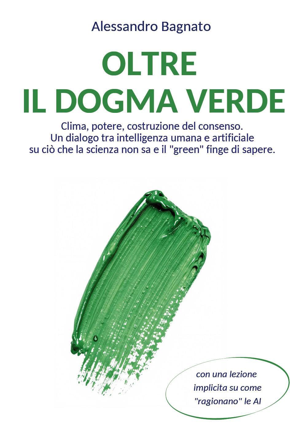 Oltre il dogma verde