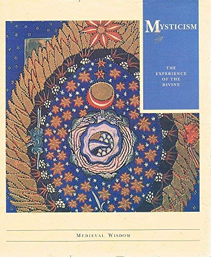 Mysticism: The Experience of the Divine