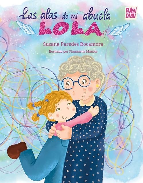 Portada de Las alas de mi abuela Lola