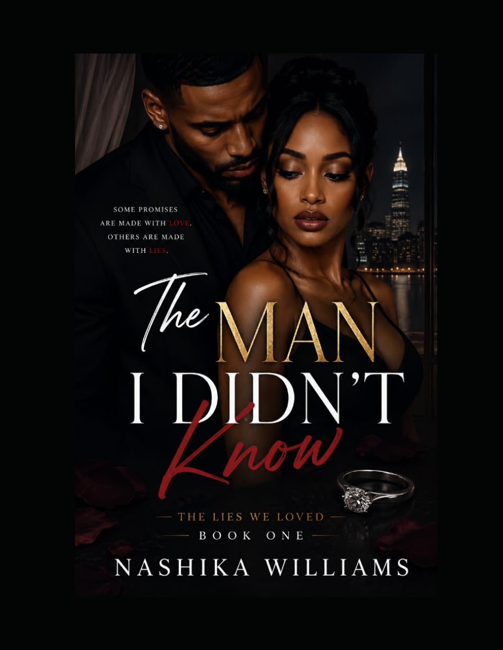 The Man I Didn't Know: The Lies We Loved Series - Book One