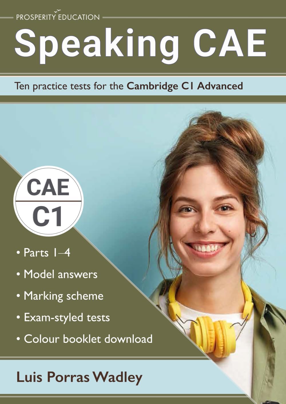 Speaking CAE: Ten practice tests for the Cambridge C1 Advanced (Cambridge C1 English)
