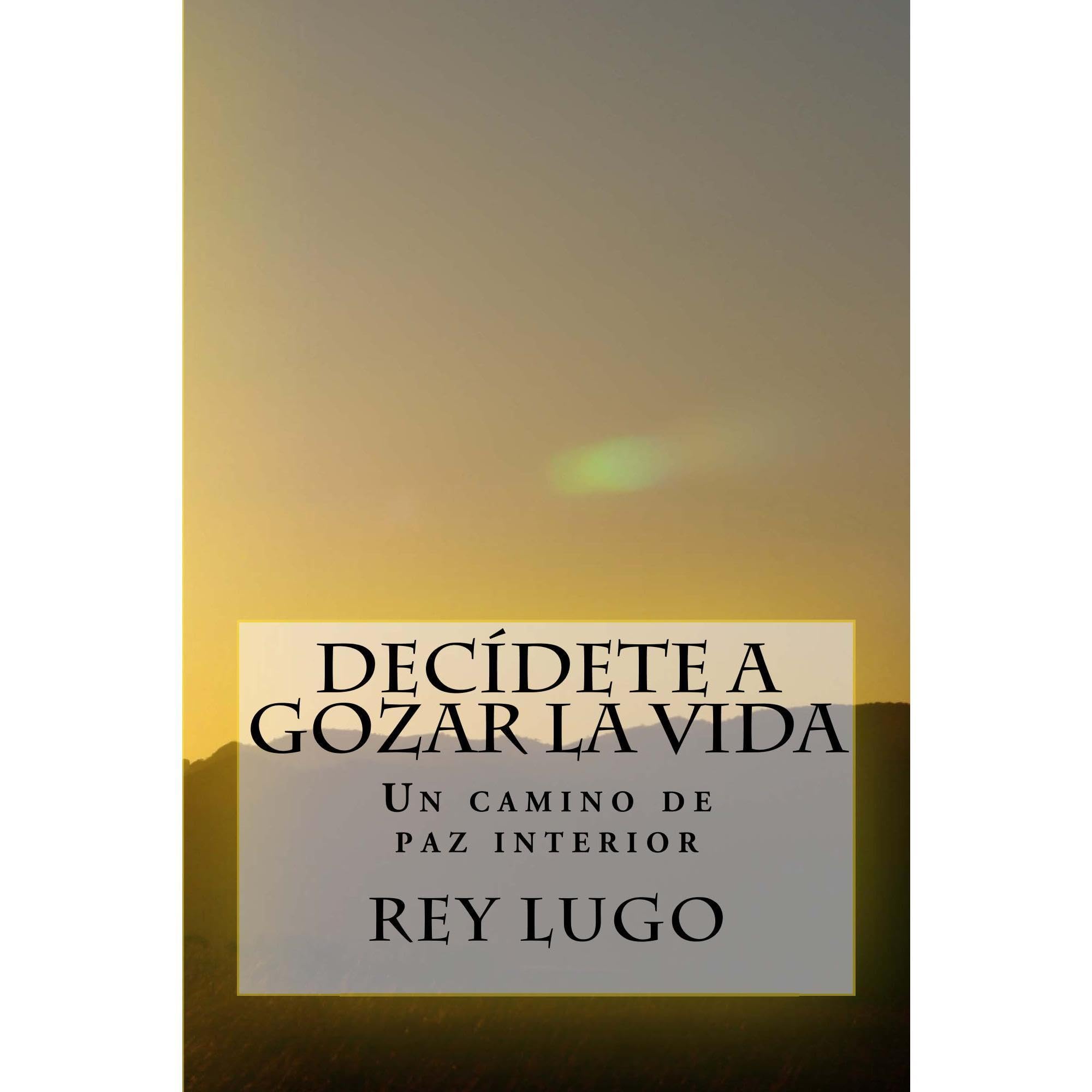 Decidete a gozar la vida