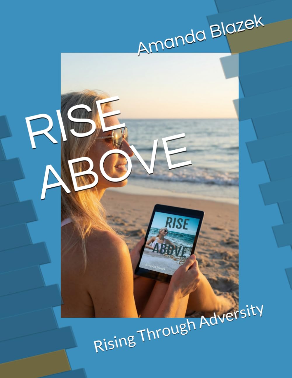 RISE ABOVE: Rising Through Adversity