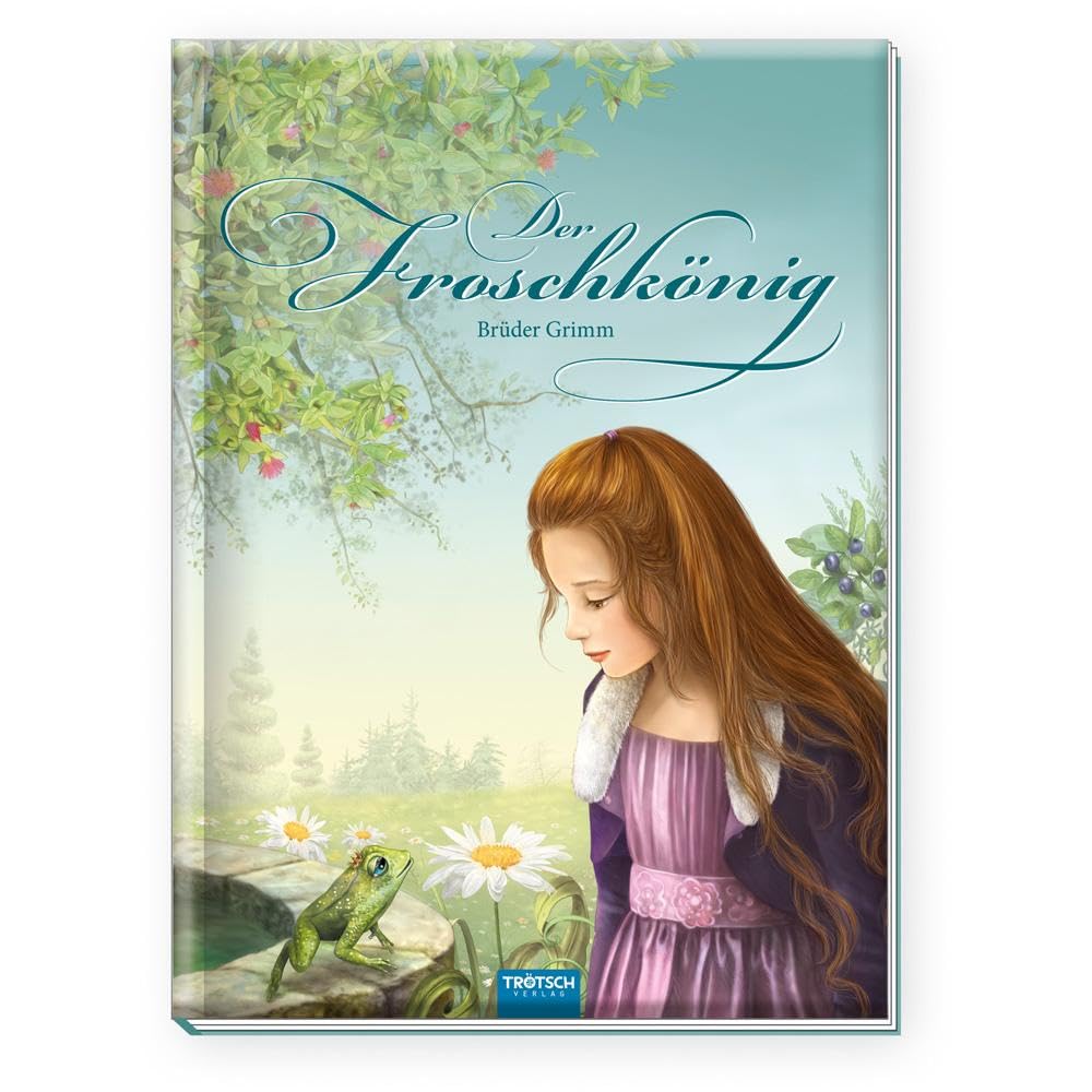Trötsch Märchenbuch Der Froschkönig: Märchenbuch Geschichtenbuch Bilderbuch Kinderbuch