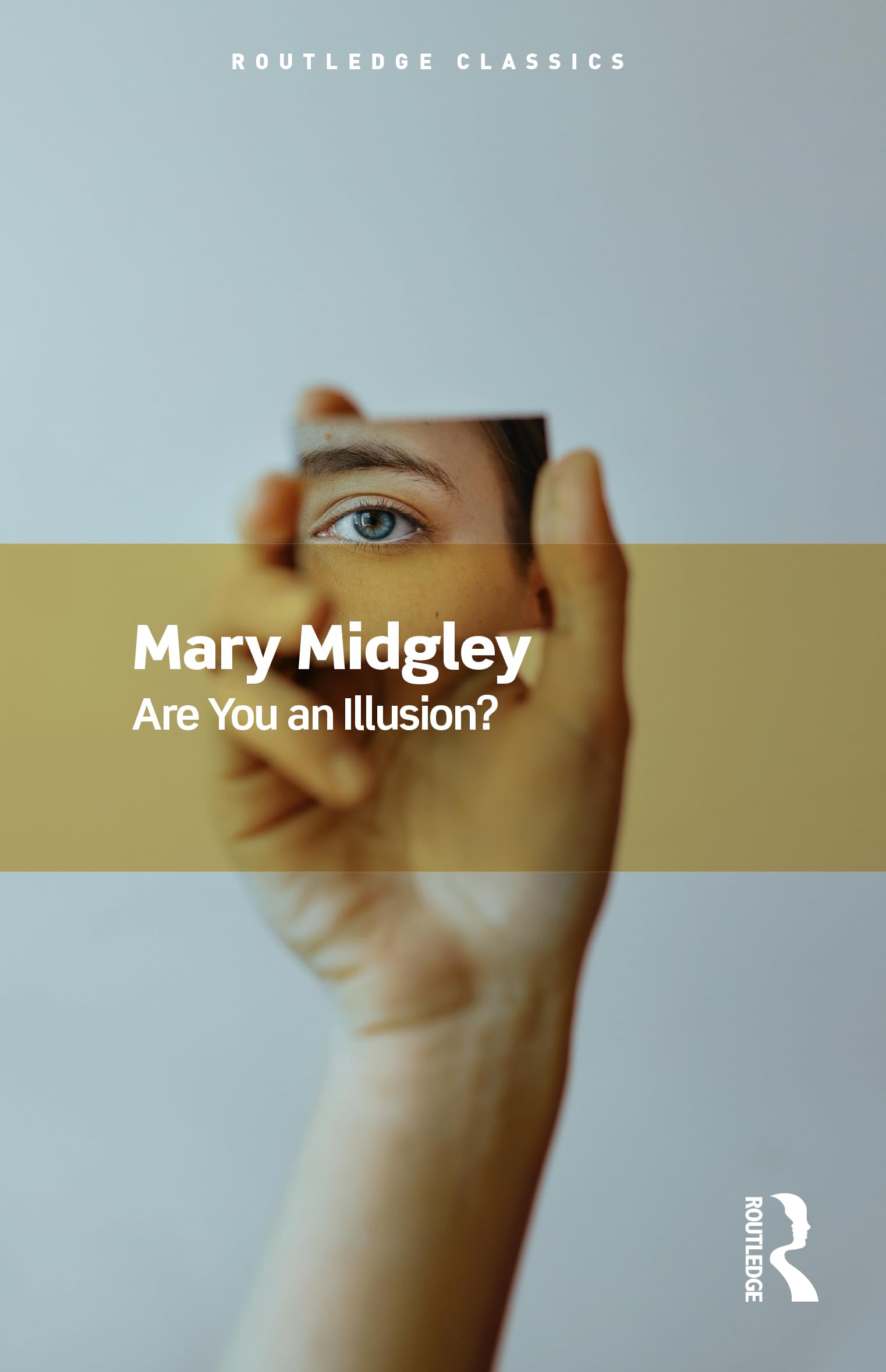 Are You an Illusion? by Mary Midgley (Paperback Book)
