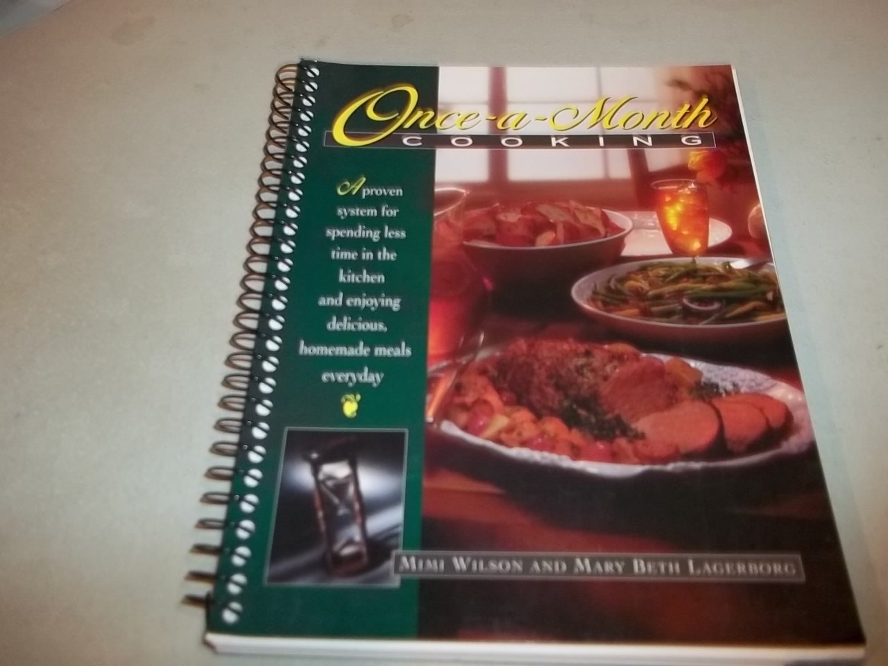 Once-A-Month Cooking: A Proven System for Spending Less Time in the Kitchen and Enjoying Delicious, Homemade Meals Everyday cover