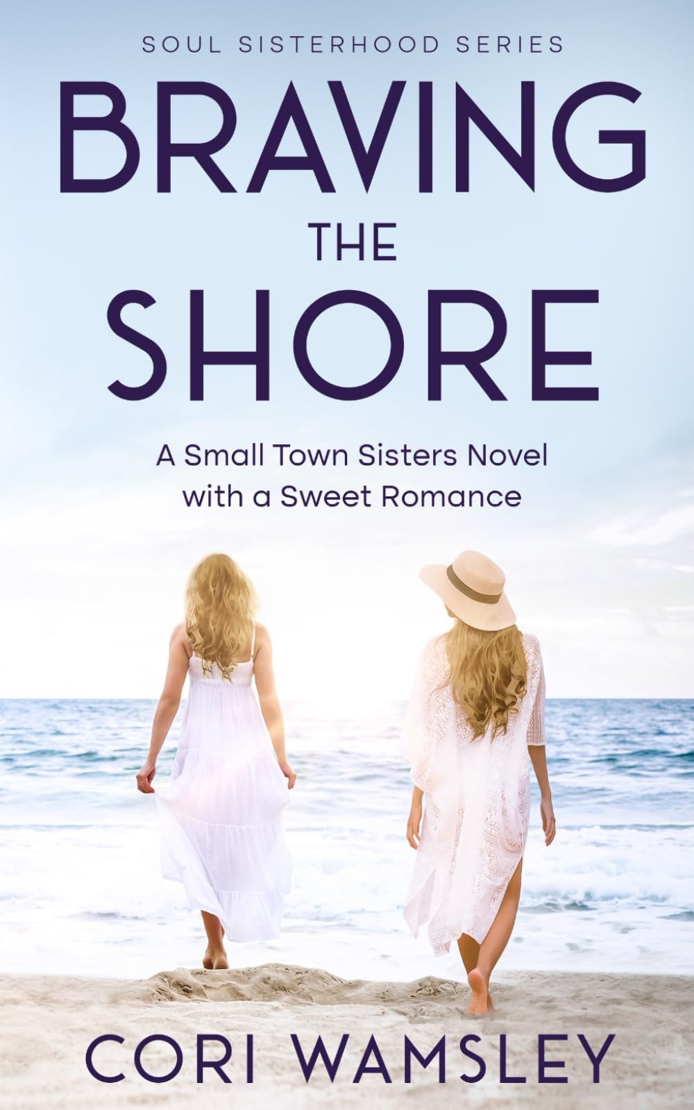 Buy Braving the Shore: A Small Town Sisters Novel with a Sweet Romance (Soul Sisterhood) — BookShops.in