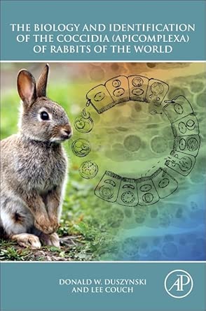 The Biology and Identification of the Coccidia (Apicomplexa) of Rabbits of the World book cover