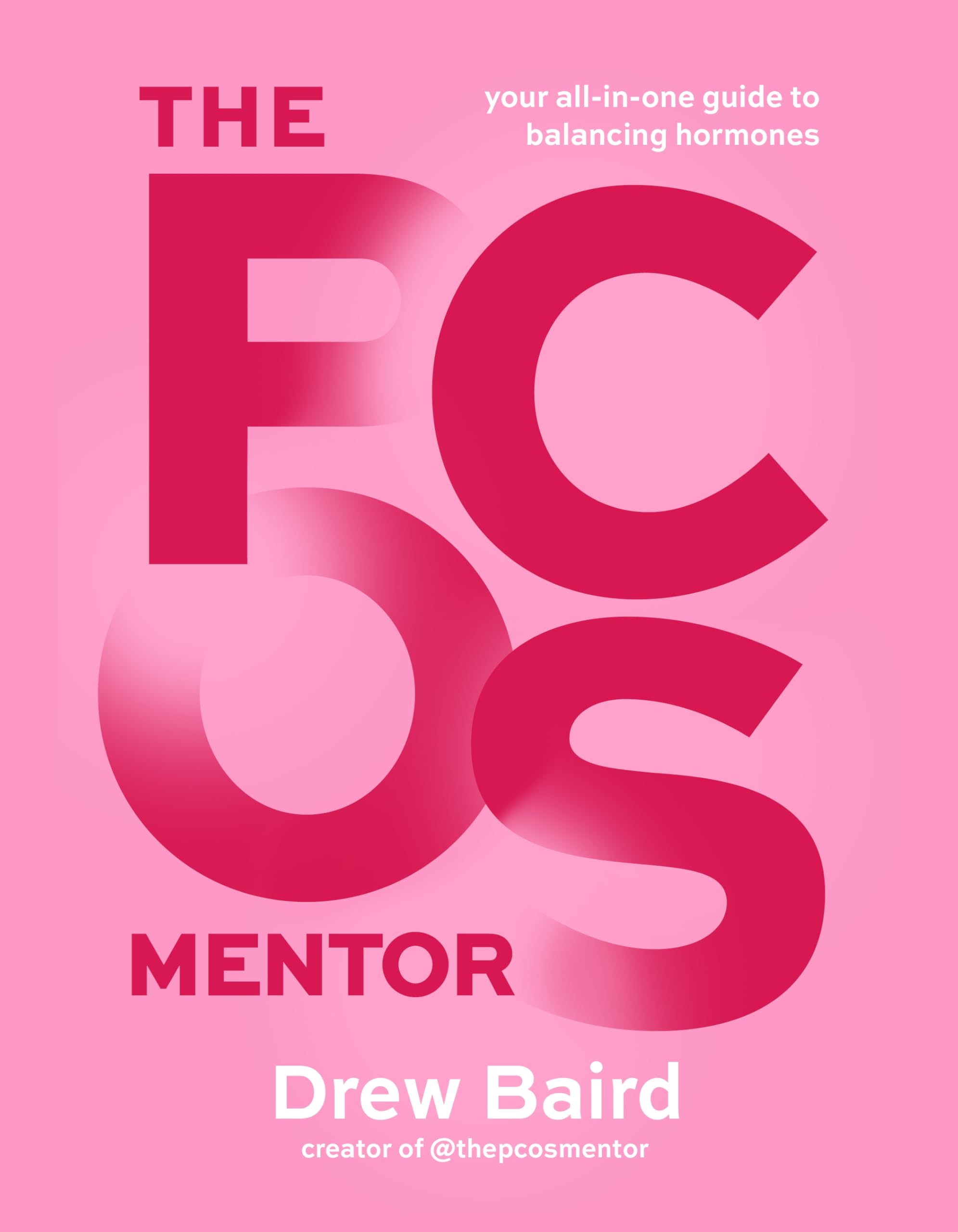 The PCOS Mentor by Drew Baird (Paperback Book)