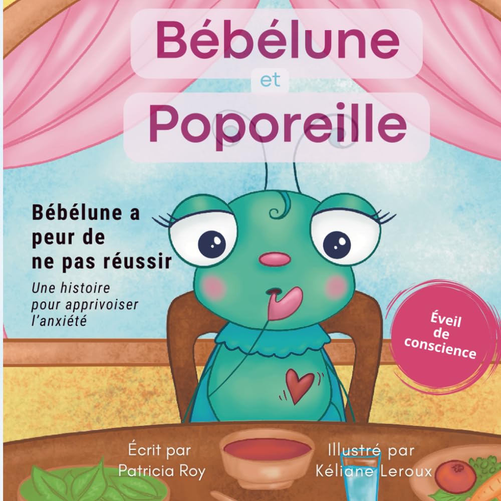 Bébélune et Poporeille - Bébélune a peur de ne pas réussir (Les aventures de Bébélune et Poporeille)