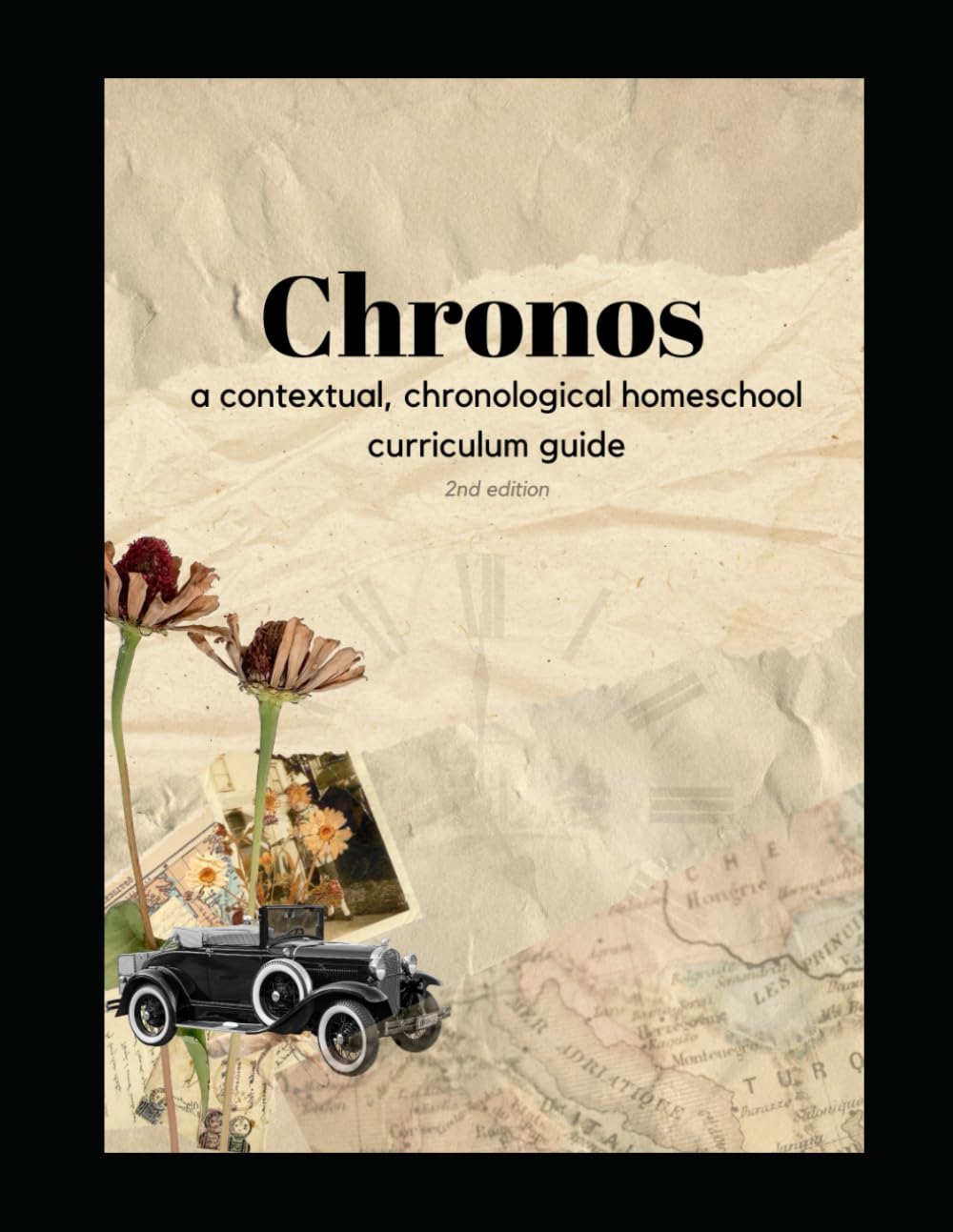 Chronos: a contextual and chronological homeschool curriculum guide