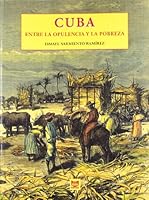 Cuba: Entre la opulencia y la pobreza: Poblaci 8495088746 Book Cover