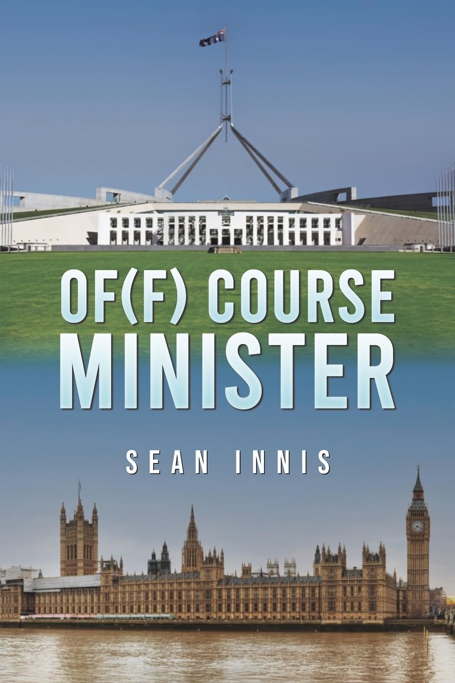 Of(f) Course Minister by Sean Innis (Paperback Book)
