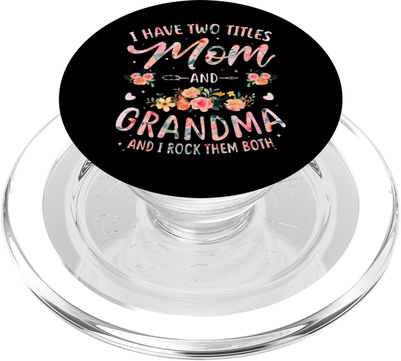 I Have Two Titles Mom And Grandma Mother's Day PopSockets MagSafe PopGrip for iPhone