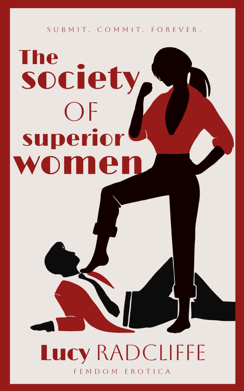 The Society of Superior Women: Femdom Erotica (The Society of Femdom)