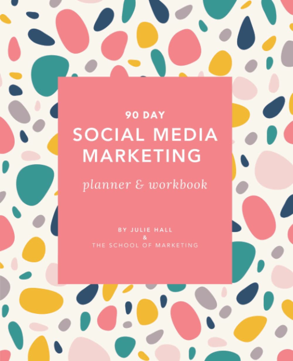 Social Media Marketing Planner and Workbook: Social Media and Content Marketing guide for business owners and marketing professionals