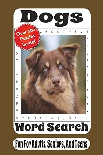 Dogs Word Search Puzzle Book: 55 Fun Puzzles Featuring Dog Breeds, Canine Care, Training, Toys, and Everything Dog Lovers Enjoy