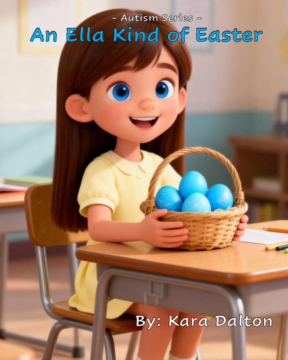 An Ella Kind of Easter: Autism Series