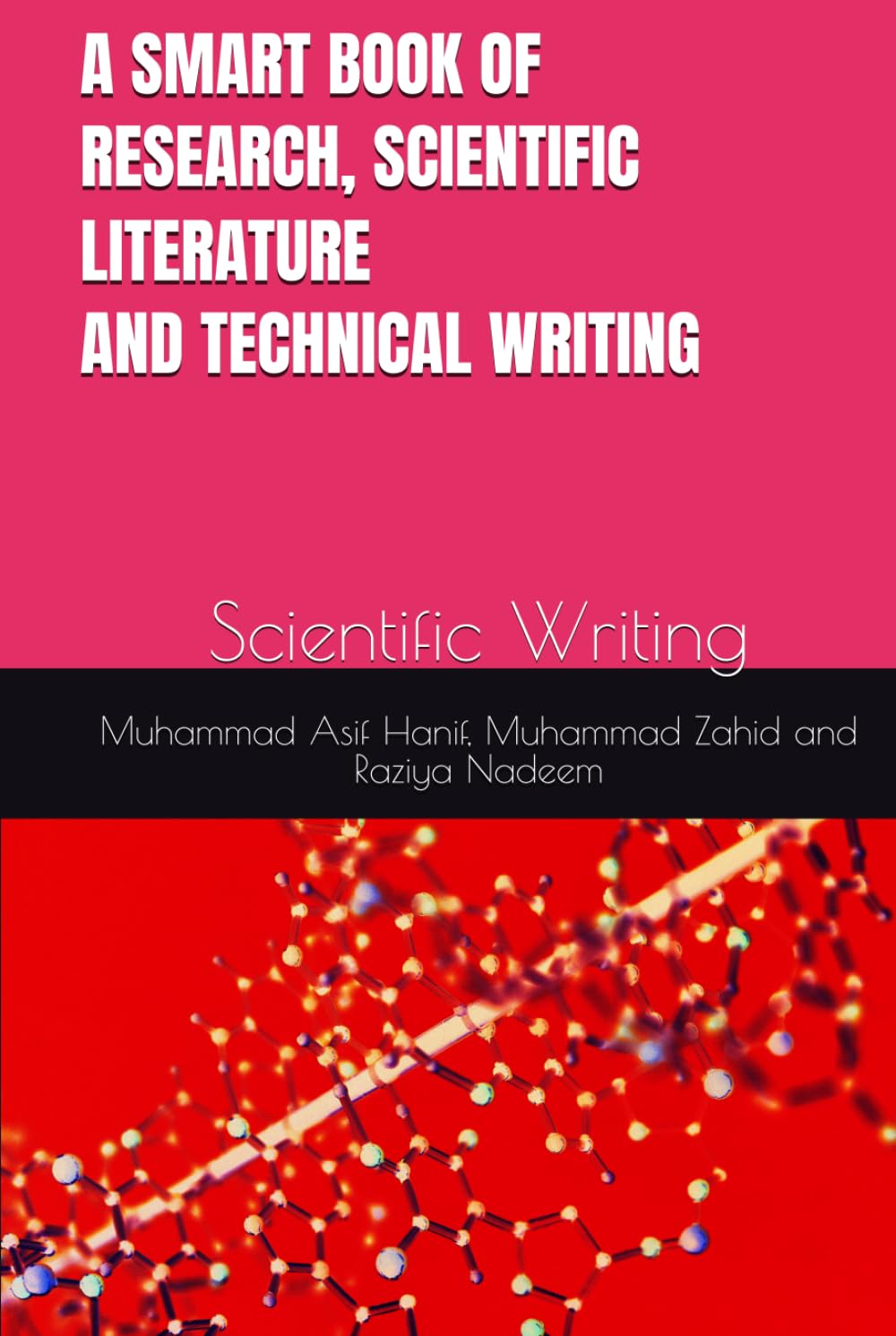 A Smart Book of RESEARCH, SCIENTIFIC LITERATURE AND TECHNICAL WRITING: Scientific Writing (Science books)