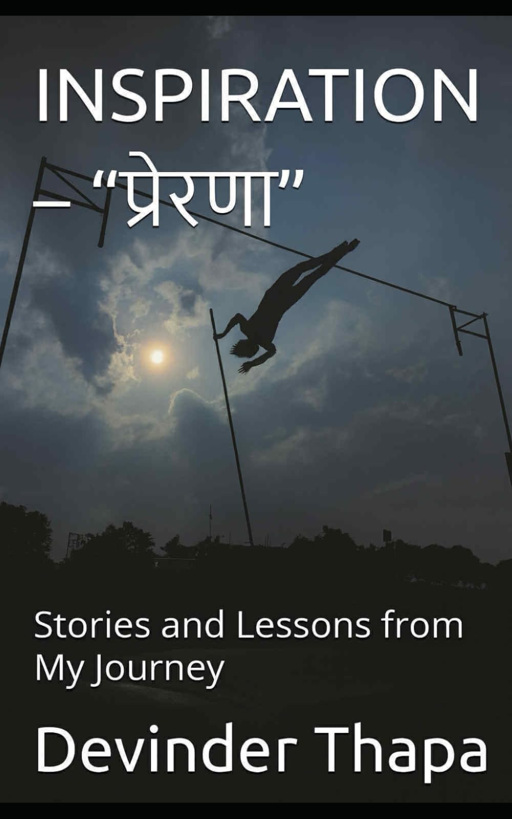 INSPIRATION – “प्रेरणा”: Stories and Lessons from My Journey