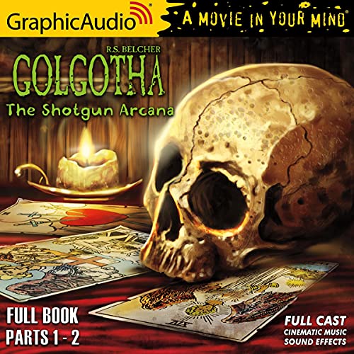 The Shotgun Arcana [Dramatized Adaptation] by R.S. Belcher episode artwork