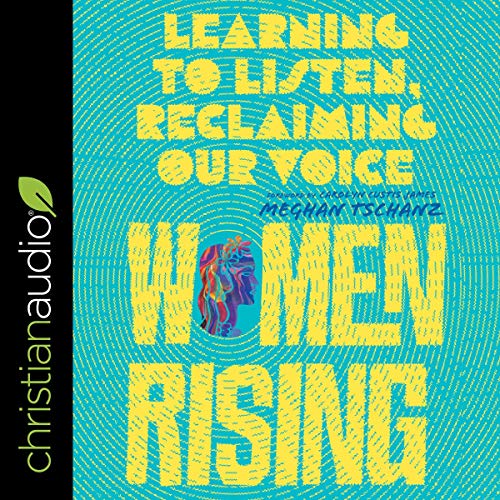Women Rising by Meghan Tschanz, Carolyn Custis James - foreword episode artwork