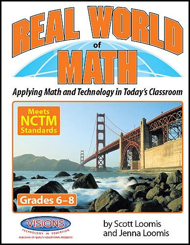 Real World of Math Grades 6-8: Scott Loomis and Jenna Loomis ...