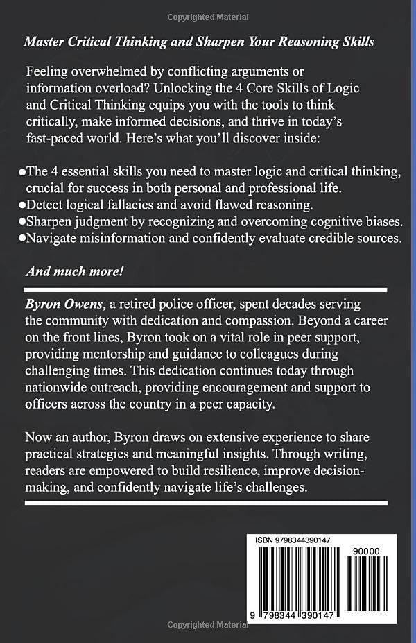 Unlocking The 4 Core Skills of Logic and Critical Thinking: Powerful Techniques to Analyze Situations Effectively, Detect Logical Fallacies Easily, Solve Problems Quickly and Make Informed Decisions - Image 2