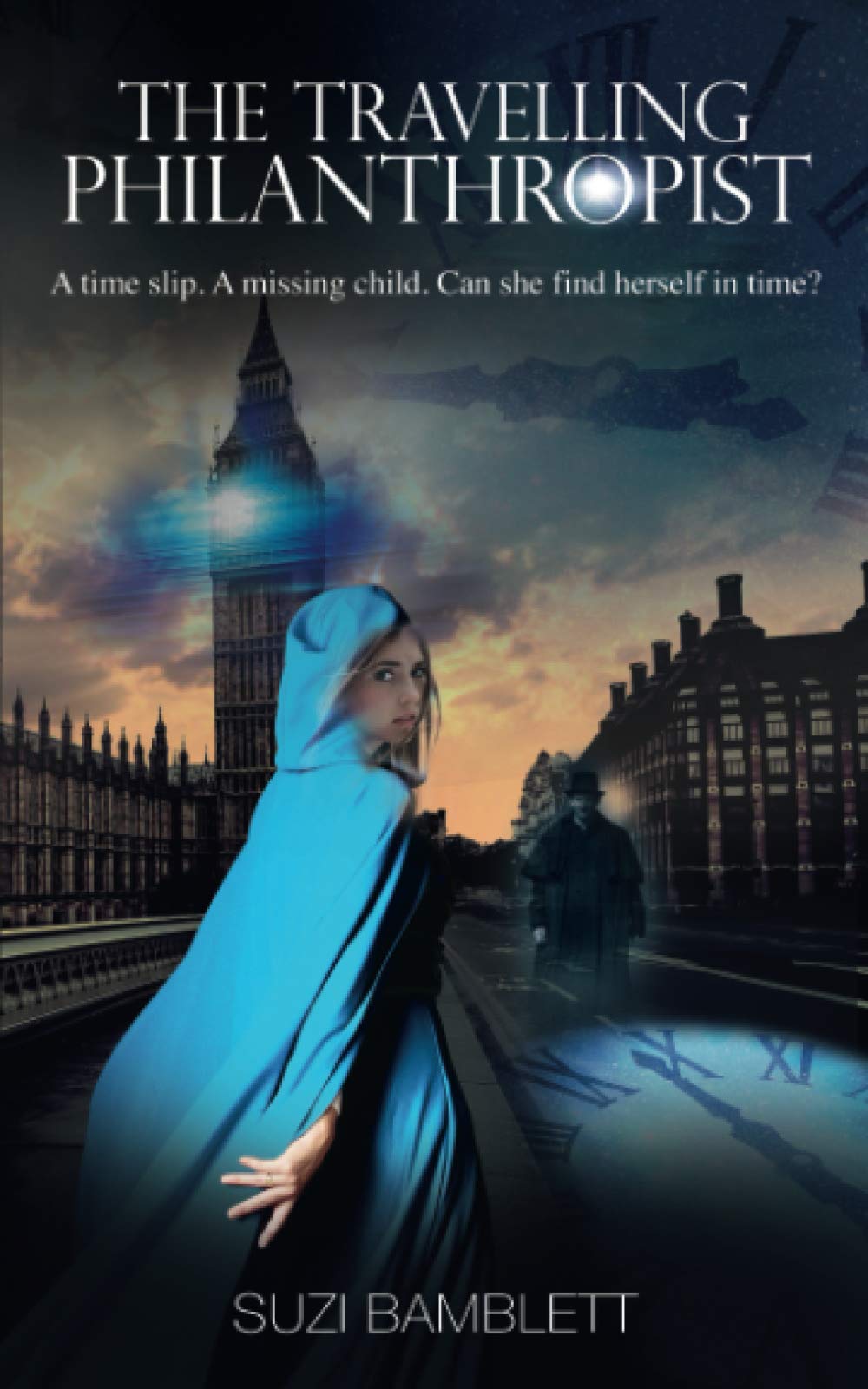 The Travelling Philanthropist: A time slip. A missing child. Can she find herself in time?