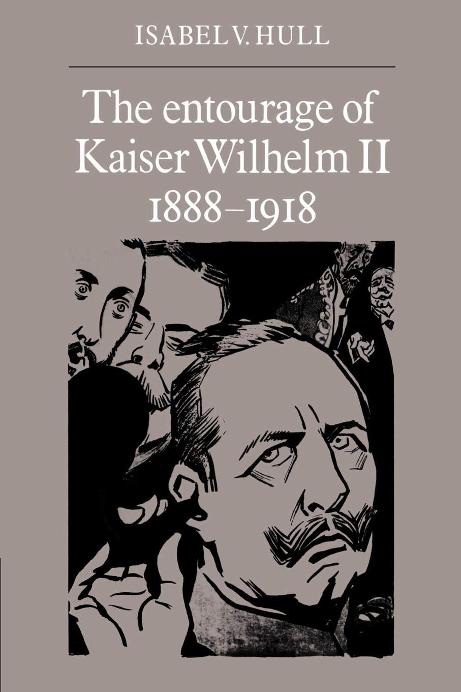 The Entourage of Kaiser Wilhelm II