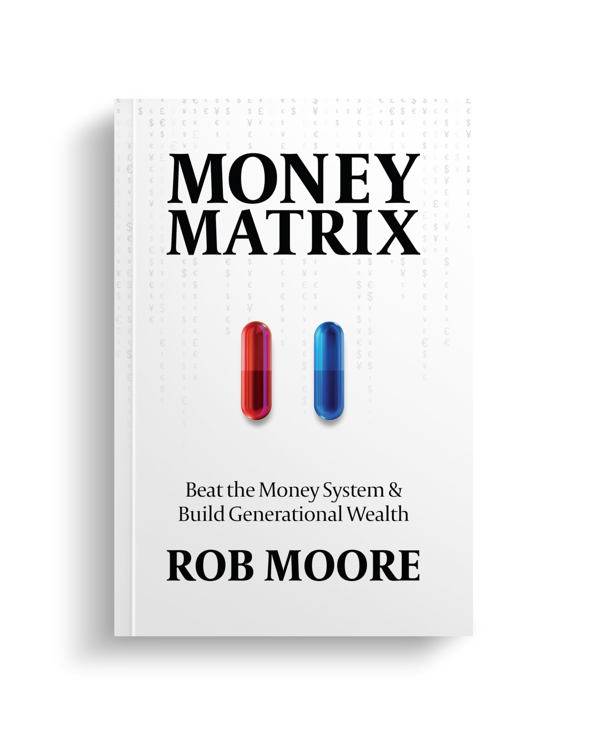 Money Matrix - Beat the Money System and Build Generational Wealth Paperback – 1 Jan. 2024
