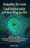 Und behüte mich auf dem Weg zu Dir: al-Dawr al-a‘la: Das mächtige Schutzgebet des größten Sufi-Meisters - Herausgeber: Suha Taji-Farouki Muhyiddin Ibn Arabi 