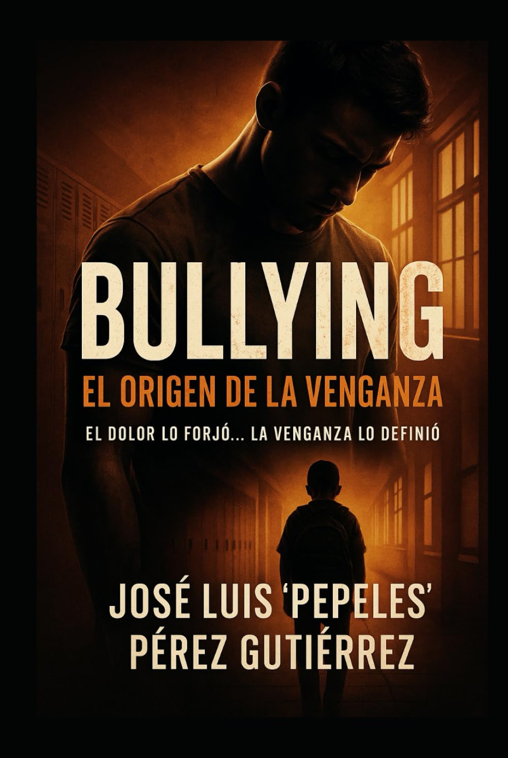 Bullying... El Origen de la Venganza: El dolor lo forjó... la venganza lo definió