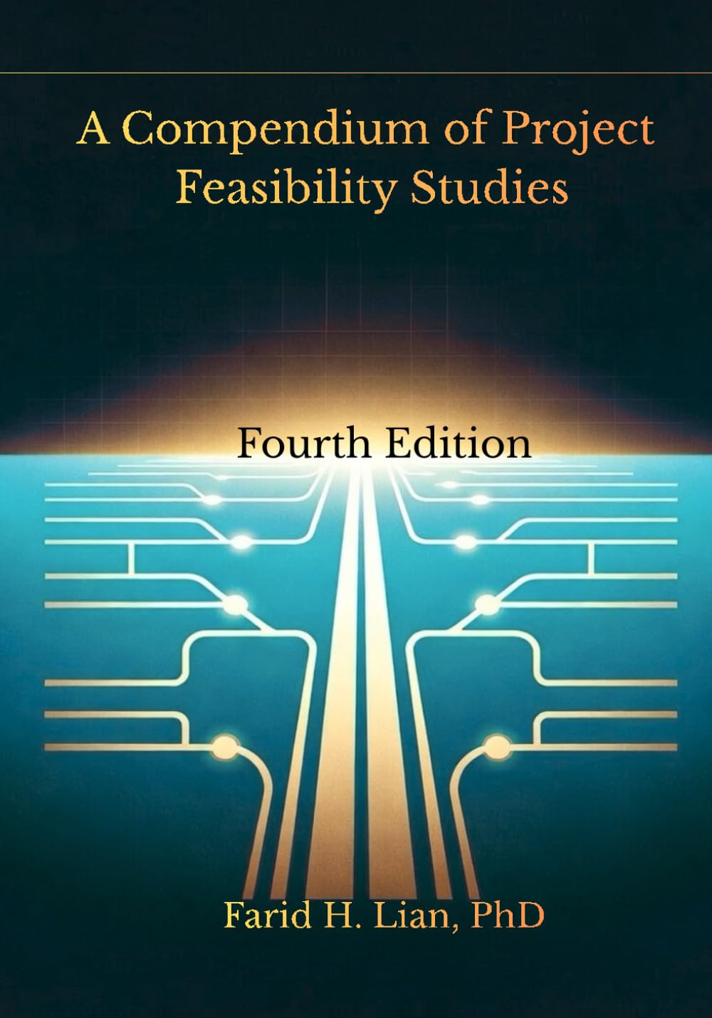 A Compendium of Project Feasibility Studies: Fourth Edition