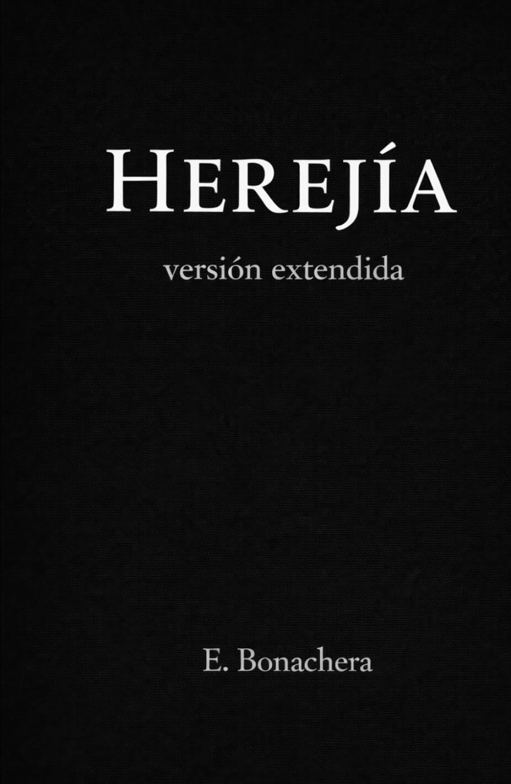 Herejía versión extendida