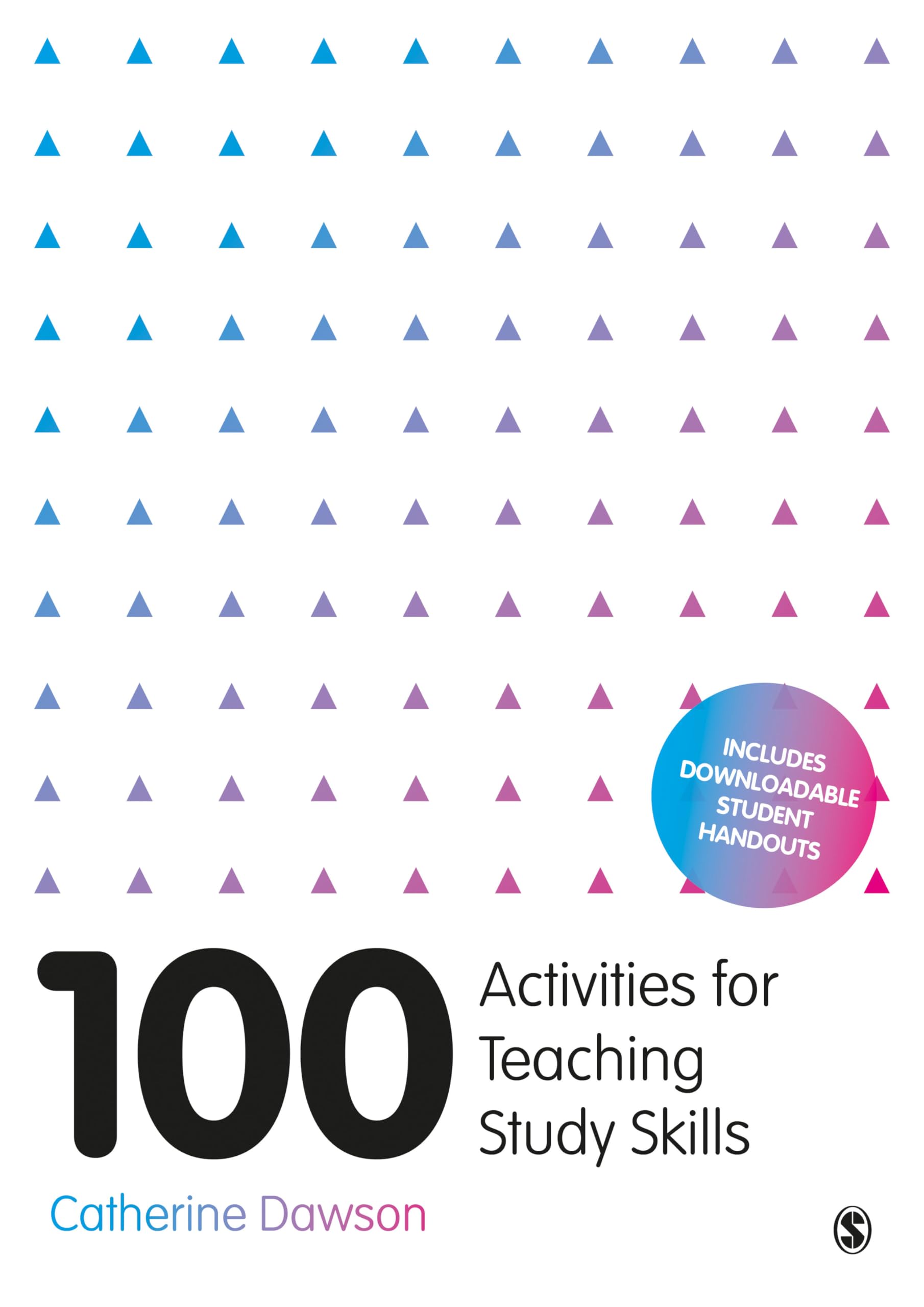 100 Activities for Teaching Study Skills by Catherine Dawson - 9781526441317