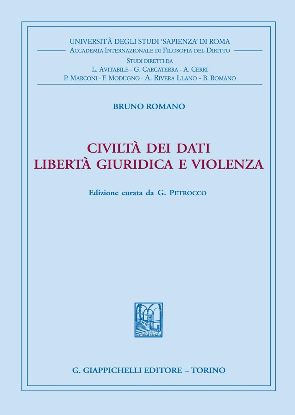 Civiltà Dei Dati. Libertà Giuridica E Violenza - 4