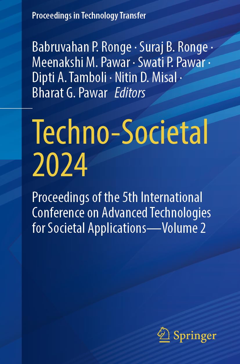Techno-Societal 2024: Proceedings of the 5th International Conference on Advanced Technologies for Societal Applications―Volume 2 (Proceedings in Technology Transfer)