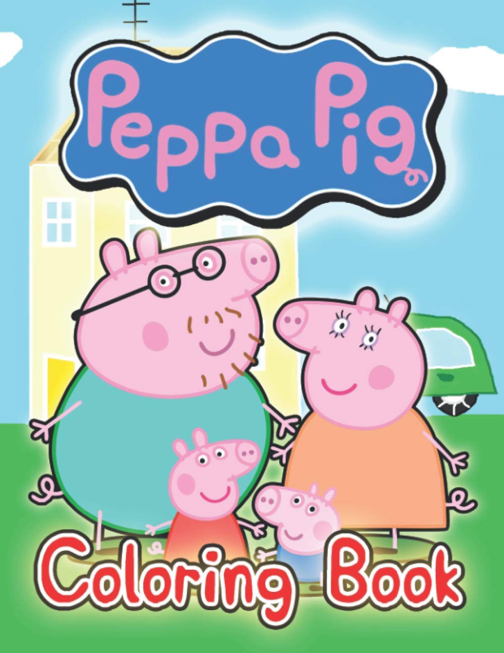 Buy Peppa Pig Coloring Book Amazing Coloring Book For Fans Of Peppa