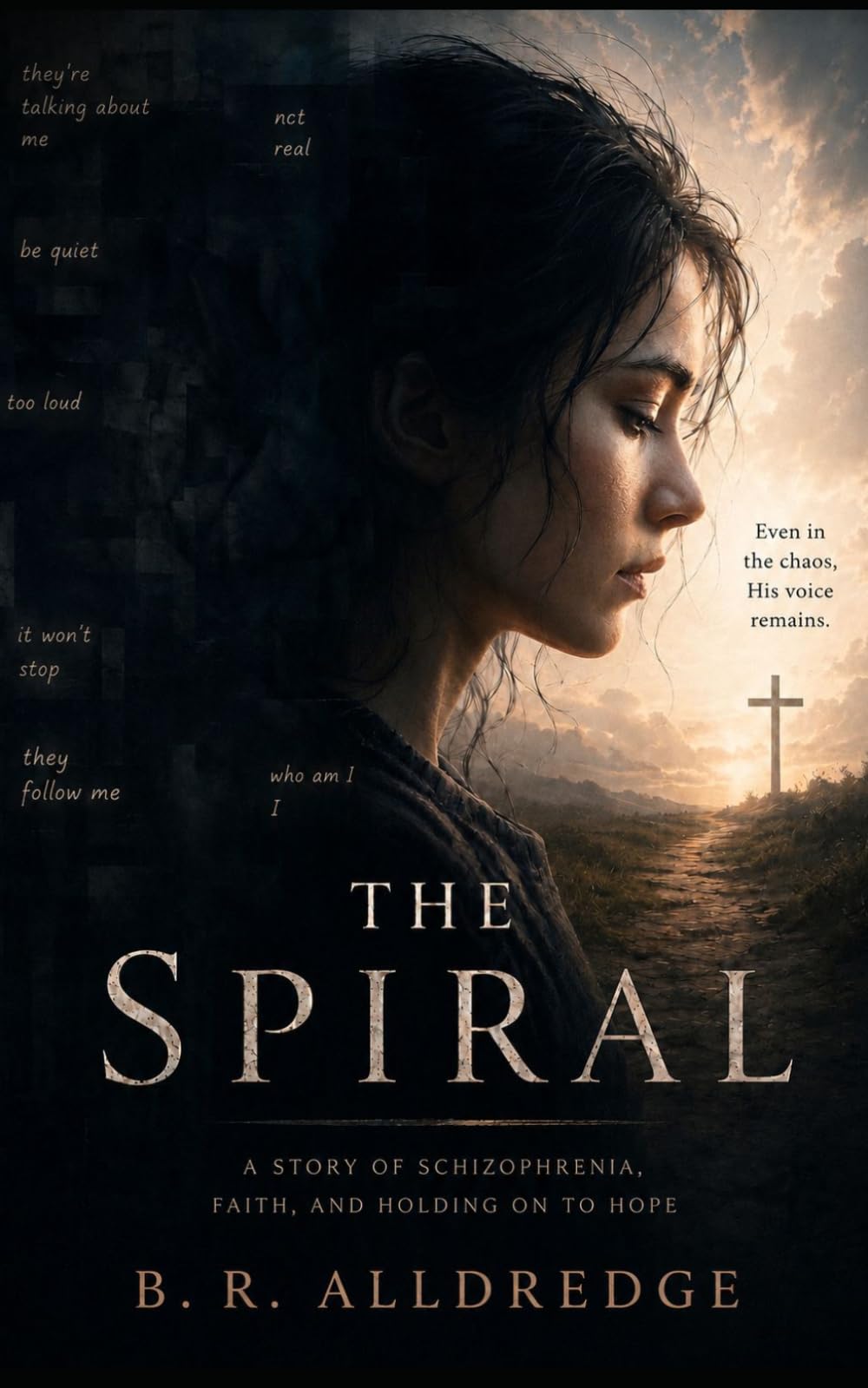 The Spiral: A Memoir Of Faith, Schizophrenia, And Healing
