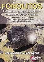 Fonolitos. Las piedras campanas de Etén: rituales, milagros y codicia. (Spanish Edition) 8494305611 Book Cover