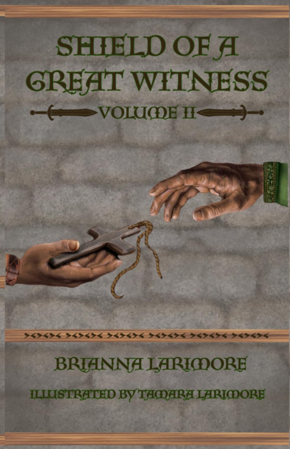 Shield of a Great Witness: Volume II