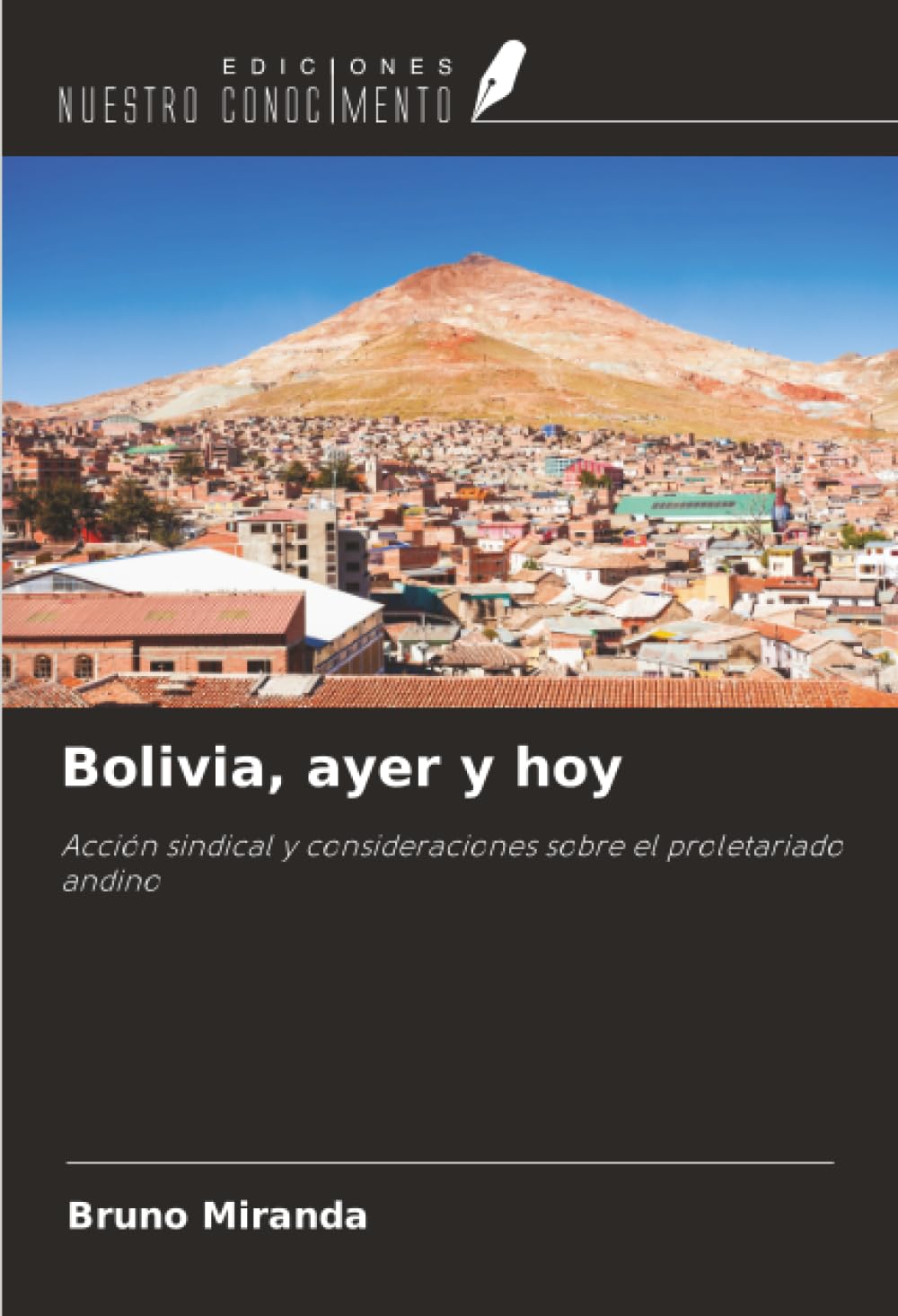 Bolivia, ayer y hoy: Acción sindical y consideraciones sobre el proletariado andino
