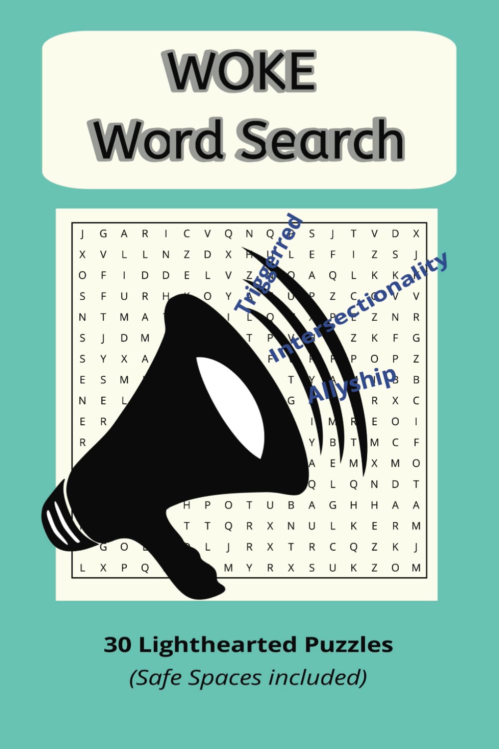 Woke Word Search: A Funny Word Find Puzzle of Woke Buzzwords and Gag Gift for Adults, Teens, and Seniors