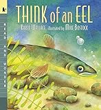 Think of an Eel: Read and Wonder