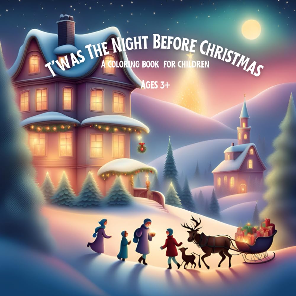 T'was The Night Before Christmas : A Coloring Book for Children