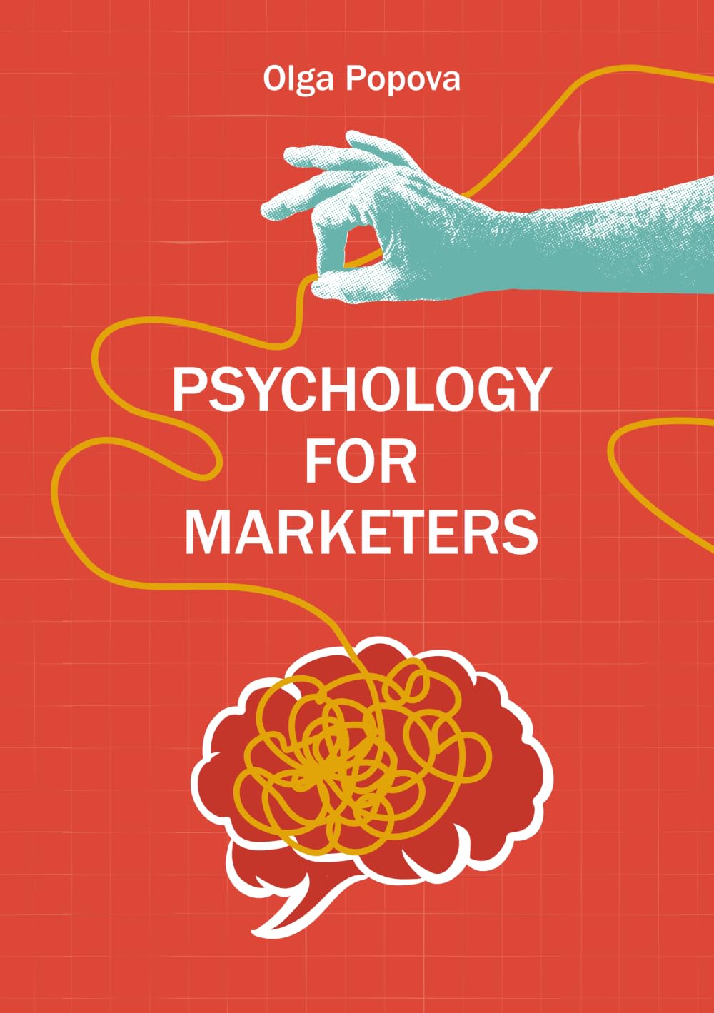 Psychology for Marketers: How Psychology Drives Consumer Decisions