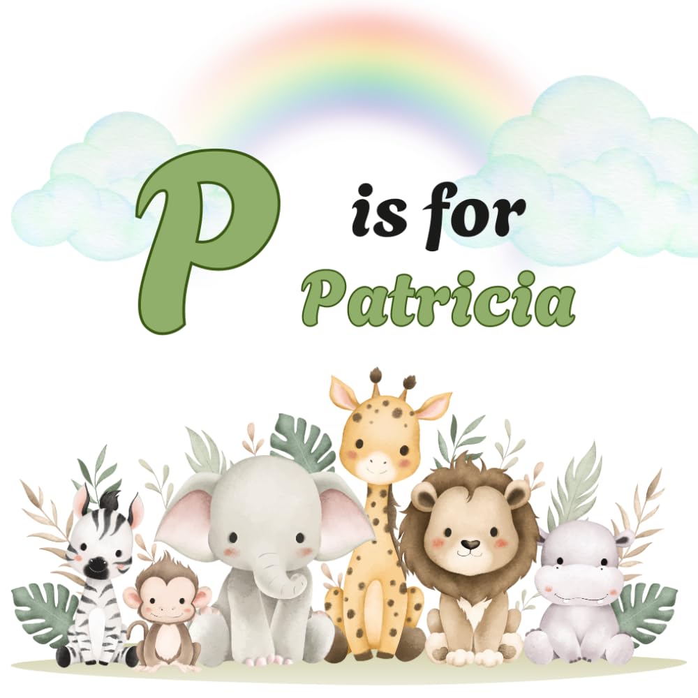 P is for Patricia: Personalized Alphabet Adventure - Custom Initial & Name ABC Learning Book for Preschoolers ("Letter by Letter" Personalized Book Collection)