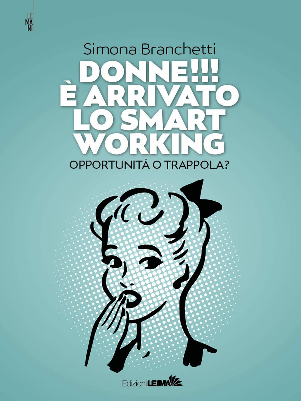 Donne è Arrivato Lo Smart Working Opportunità - 4